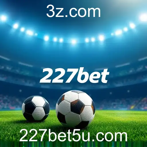 A Ascensão da 227bet em Meio aos Desafios do Mercado